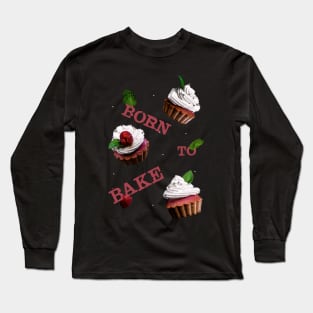 Born to Bake Cupcakes with Leaves and Raspberry Long Sleeve T-Shirt